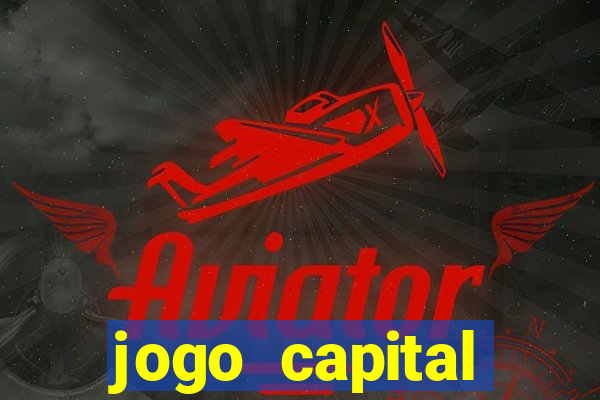 jogo capital download mobile